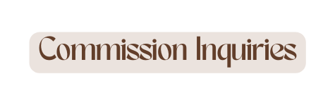 Commission Inquiries